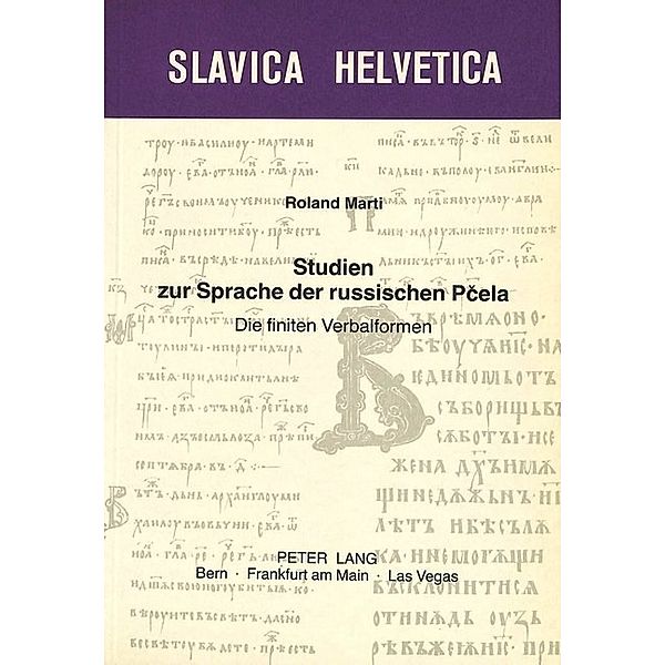 Studien zur Sprache der russischen Pcela, Roland Marti