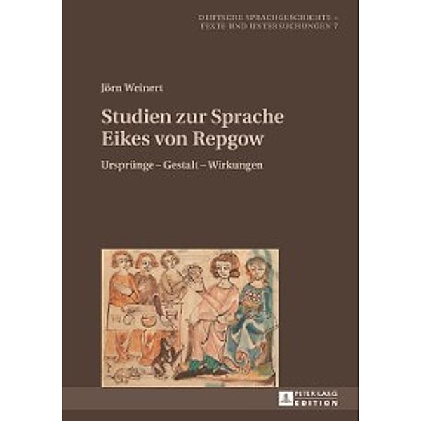 Studien zur Sprache Eikes von Repgow, Jorn Weinert