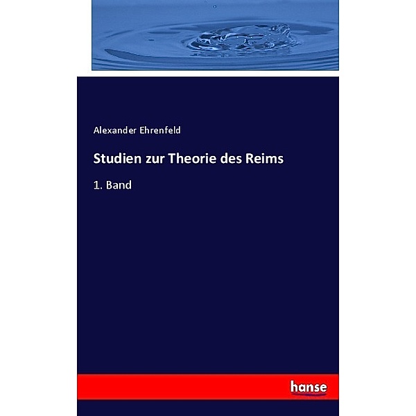 Studien zur Theorie des Reims, Alexander Ehrenfeld