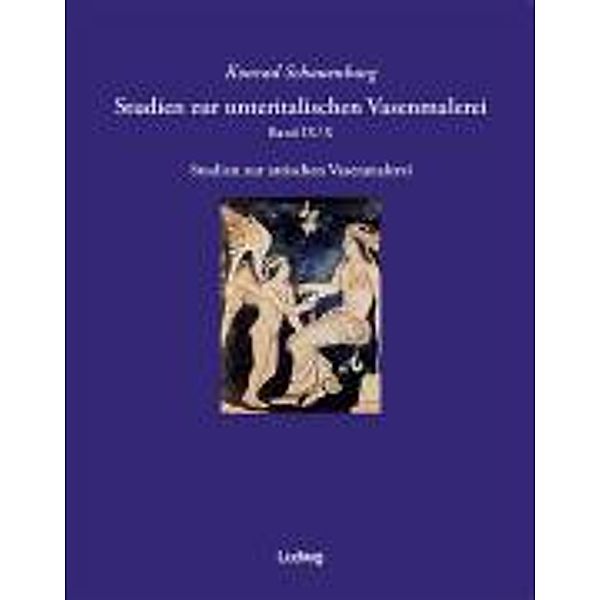 Studien zur unteritalischen Vasenmalerei, Konrad Schauenburg