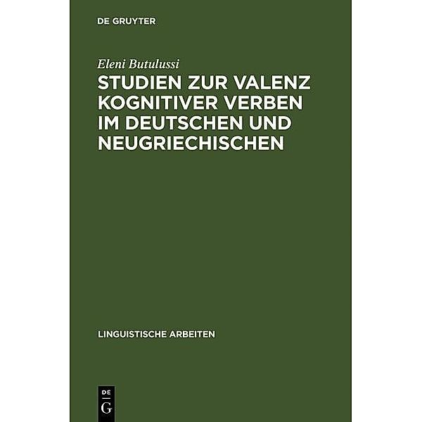 Studien zur Valenz kognitiver Verben im Deutschen und Neugriechischen / Linguistische Arbeiten Bd.262, Eleni Butulussi