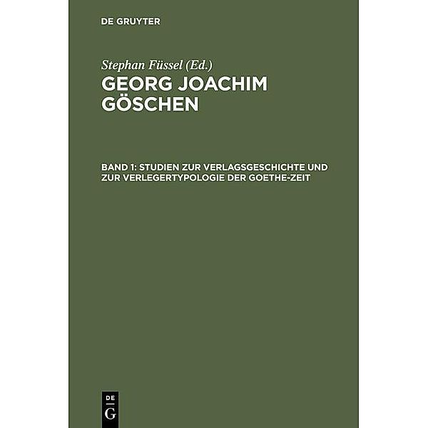 Studien zur Verlagsgeschichte und zur Verlegertypologie der Goethe-Zeit, Stephan Füssel