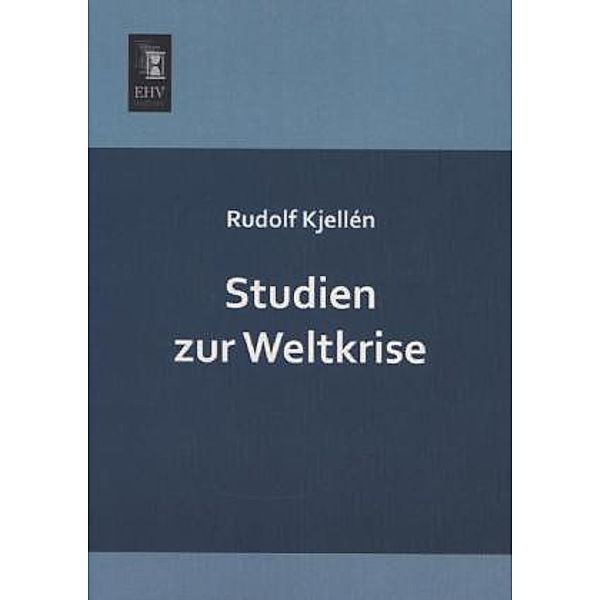 Studien zur Weltkrise, Rudolf Kjellén