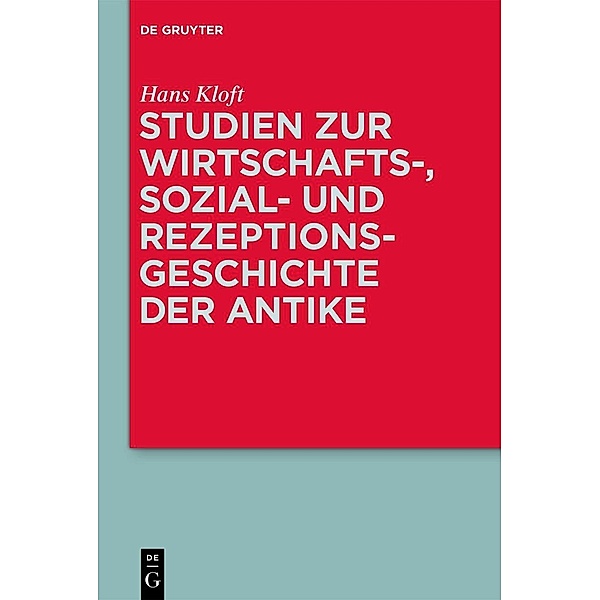 Studien zur Wirtschafts-, Sozial- und Rezeptionsgeschichte der Antike, Hans Kloft