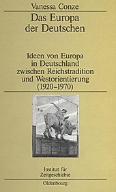 Studien zur Zeitgeschichte: 69 Das Europa der Deutschen - eBook - Vanessa Conze,