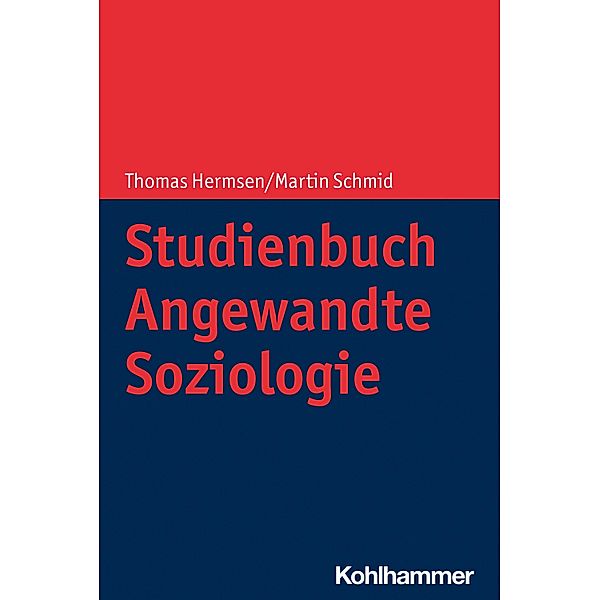 Studienbuch Angewandte Soziologie, Thomas Hermsen, Martin Schmid