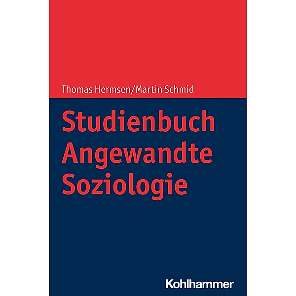 Studienbuch Angewandte Soziologie, Thomas Hermsen, Martin Schmid
