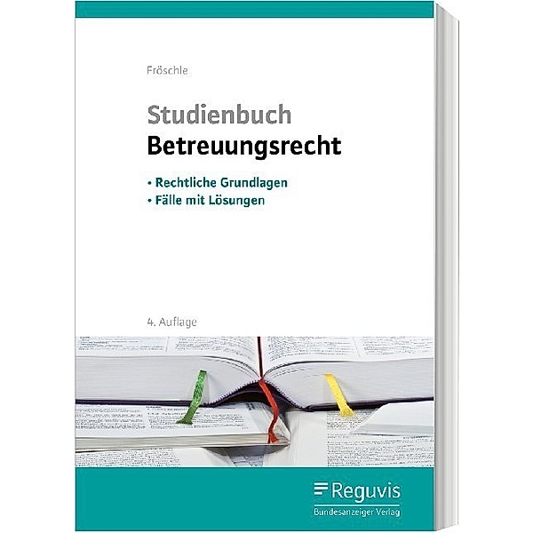 Studienbuch Betreuungsrecht, Tobias Fröschle