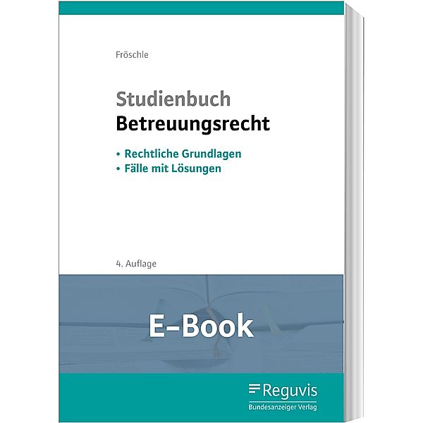Studienbuch Betreuungsrecht (E-Book), Tobias Fröschle