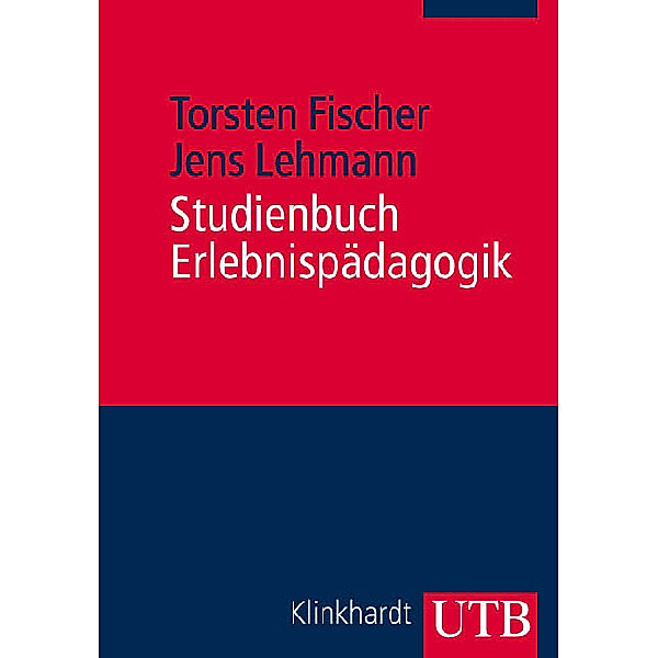 Studienbuch Erlebnispädagogik, Torsten Fischer, Jens Lehmann