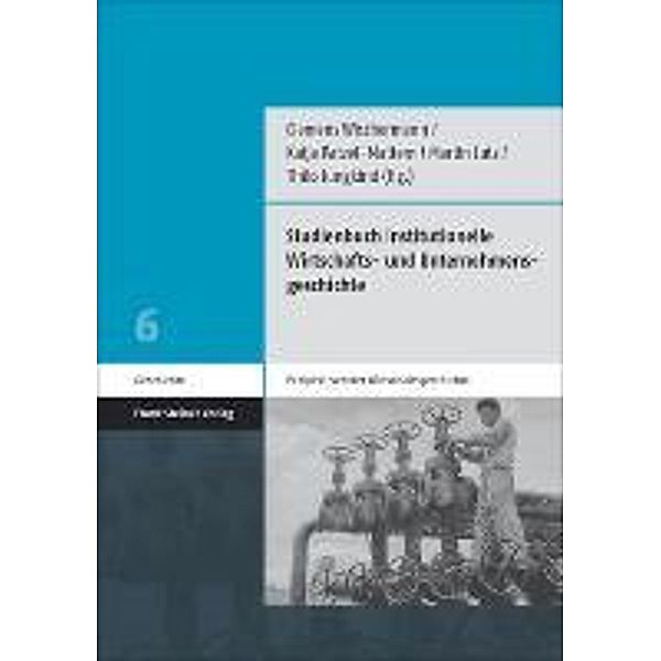 Studienbuch institutionelle Wirtschafts- und Unternehmensgeschichte