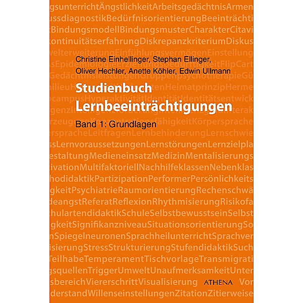 Studienbuch Lernbeeinträchtigungen.Bd.1, Christine Einhellinger, Stephan Ellinger, Oliver Hechler, Anette Köhler, Edwin Ullmann