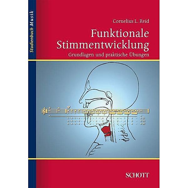 Studienbuch Musik / Funktionale Stimmentwicklung, Cornelius L. Reid