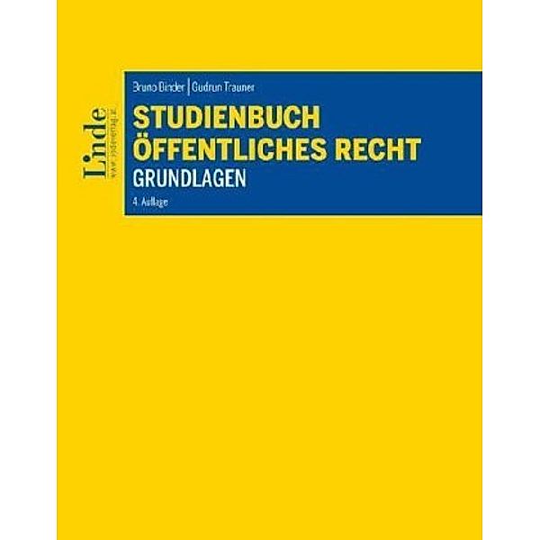 Studienbuch Öffentliches Recht (f. Österreich), Bruno Binder, Gudrun Trauner