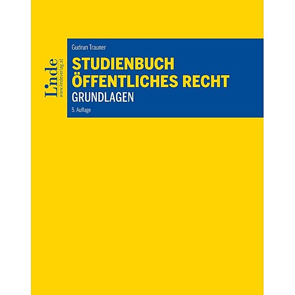 Studienbuch - Öffentliches Recht - Grundlagen, Gudrun Trauner