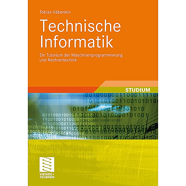 Studienbücher Informatik / Technische Informatik, Tobias Häberlein