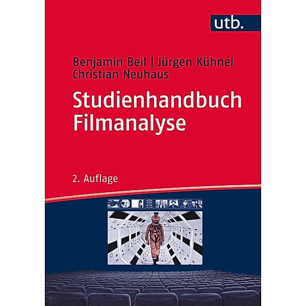 Studienhandbuch Filmanalyse, Benjamin Beil, Jürgen Kühnel, Christian Neuhaus
