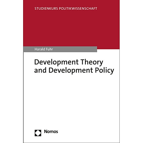 Studienkurs Politikwissenschaft / Development Theory and Development Policy, Harald Fuhr