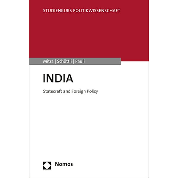 Studienkurs Politikwissenschaft / INDIA, Subrata K. Mitra, Markus Pauli, Jivanta Schöttli