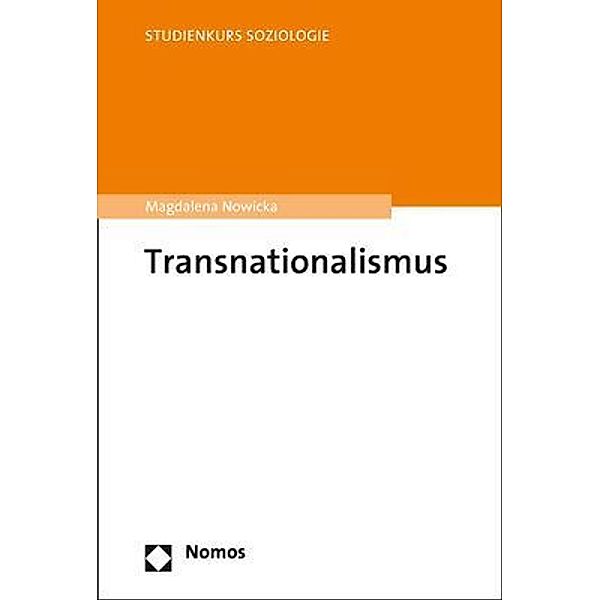 Studienkurs Soziologie / Transnationalismus, Magdalena Nowicka