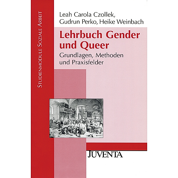 Studienmodule Soziale Arbeit / Lehrbuch Gender und Queer, Leah Carola Czollek, Gudrun Perko, Heike Weinbach
