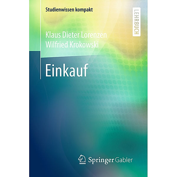 Studienwissen kompakt / Einkauf, Klaus Dieter Lorenzen, Wilfried Krokowski