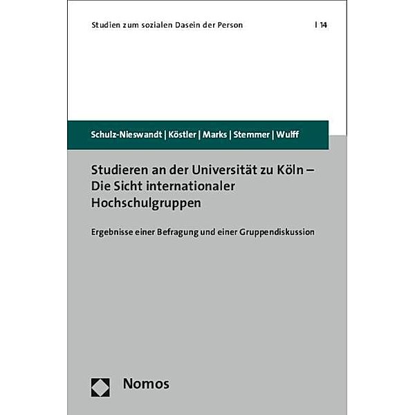 Studieren an der Universität zu Köln - Die Sicht internationaler Hochschulgruppen, Frank Schulz-Nieswandt, Ursula Köstler, Heike Marks, Petra Stemmer, Anne Wulff