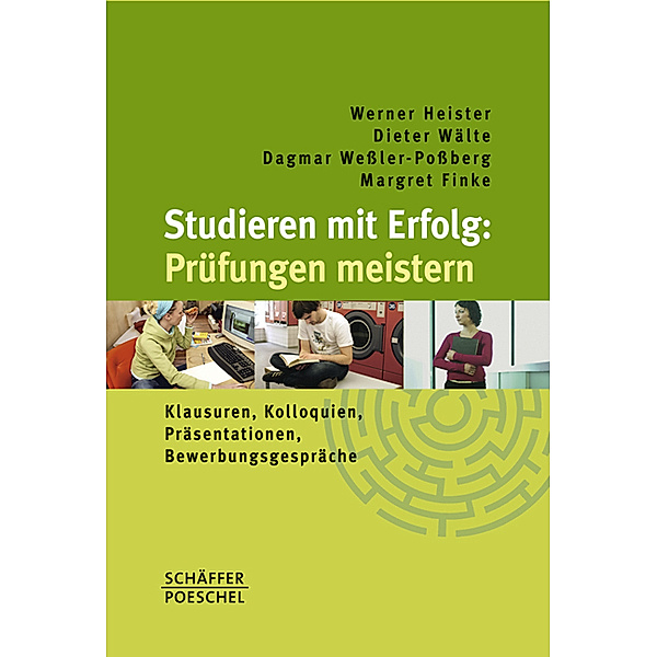 Studieren mit Erfolg: Prüfungen meistern, Werner Heister, Dieter Wälte, Dagmar Weßler-Poßberg, Margret Finke