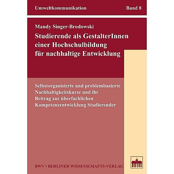 Studierende als GestalterInnen einer Hochschulbildung für nachhaltige Entwicklung, Mandy Singer-Brodowski