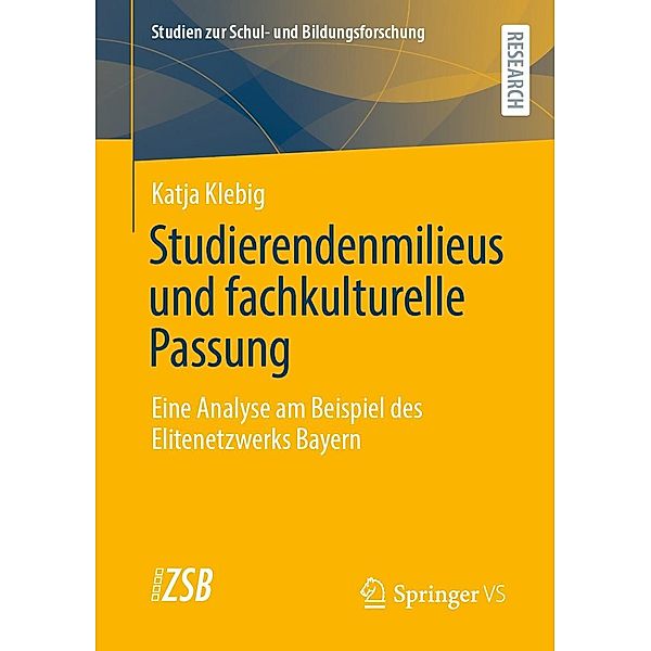 Studierendenmilieus und fachkulturelle Passung / Studien zur Schul- und Bildungsforschung Bd.87, Katja Klebig