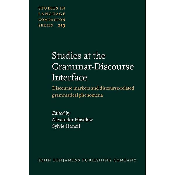 Studies at the Grammar-Discourse Interface / Studies in Language Companion Series