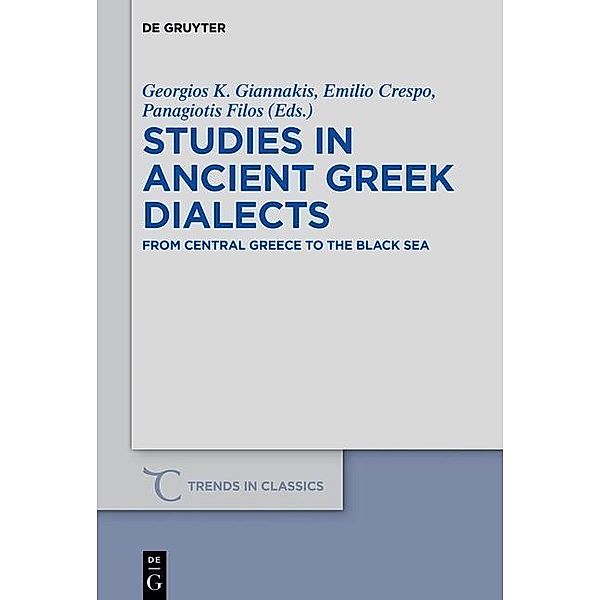 Studies in Ancient Greek Dialects / Trends in Classics - Supplementary Volumes