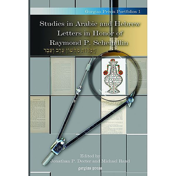 Studies in Arabic and Hebrew Letters in Honor of Raymond P. Scheindlin, Michael Rand