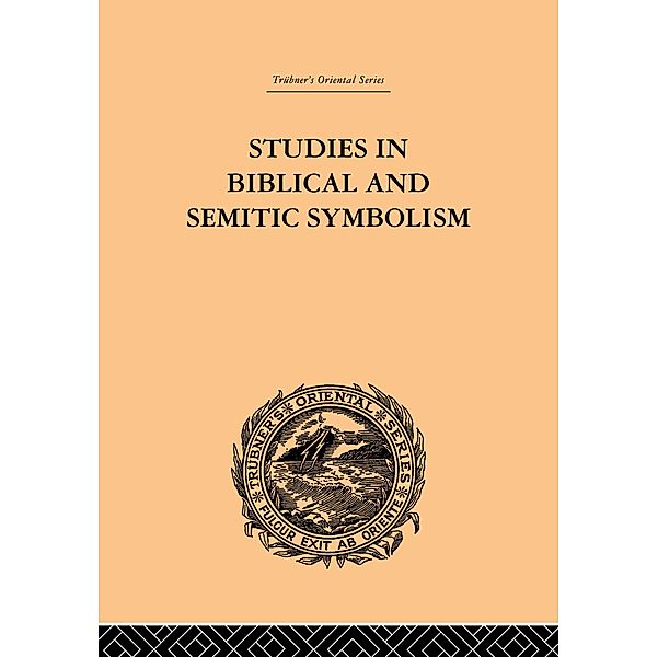 Studies in Biblical and Semitic Symbolism, Maurice H. Farbridge