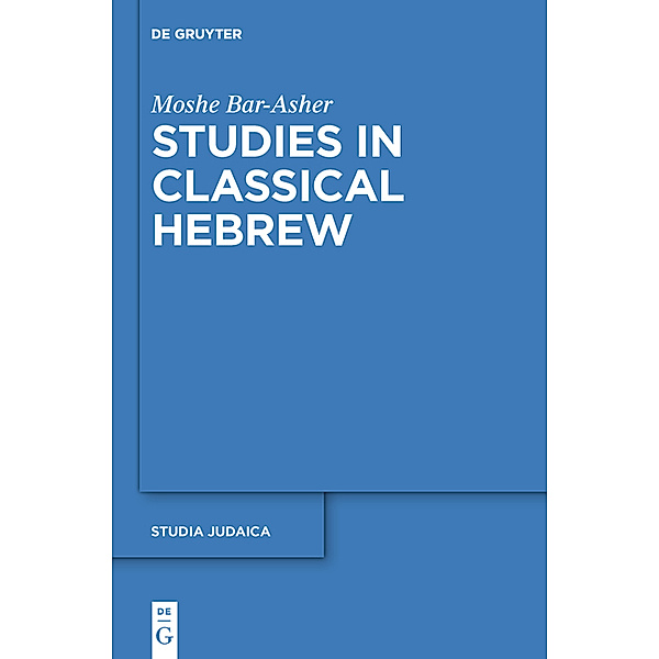 Studies in Classical Hebrew, Moshe Bar-Asher