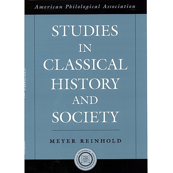 Studies in Classical History and Society, Meyer Reinhold