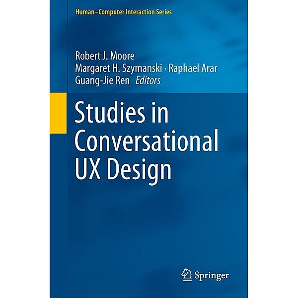 Studies in Conversational UX Design / Human-Computer Interaction Series