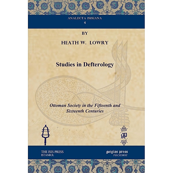 Studies in Defterology, Heath W. Lowry Jr.