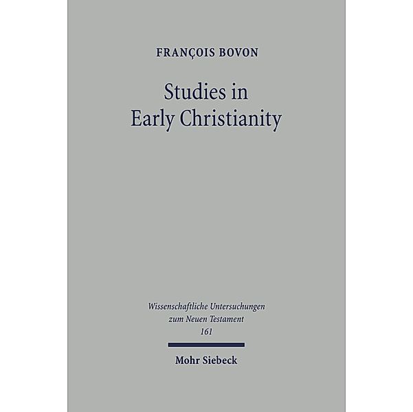 Studies in Early Christianity, François Bovon