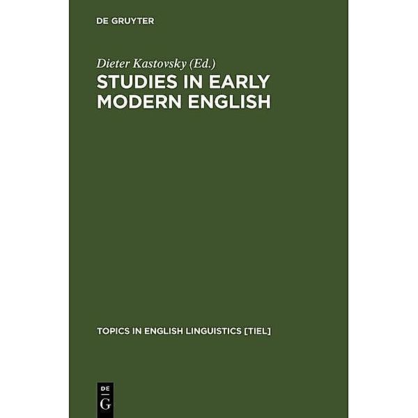 Studies in Early Modern English / Topics in English Linguistics Bd.13