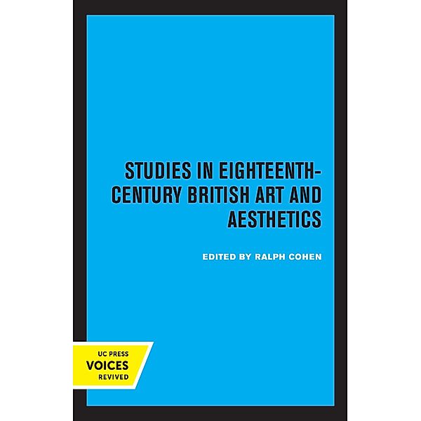 Studies in Eighteenth-Century British Art and Aesthetics / Clark Library Professorship, UCLA Bd.9