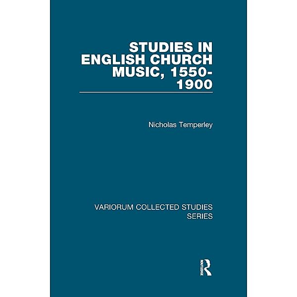 Studies in English Church Music, 1550-1900, Nicholas Temperley