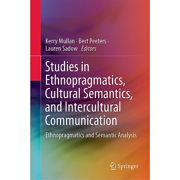 Studies in Ethnopragmatics, Cultural Semantics, and Intercultural Communication