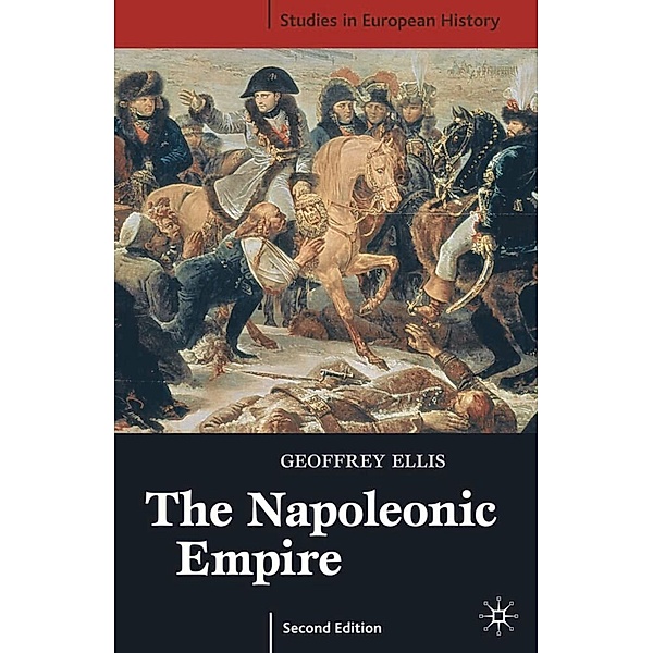 Studies in European History / The Napoleonic Empire, Geoffrey Ellis