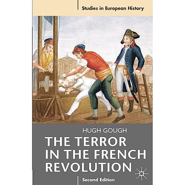 Studies in European History / The Terror in the French Revolution, Hugh Gough