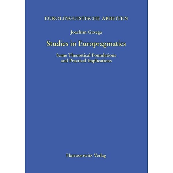 Studies in Europragmatics, Joachim Grzega