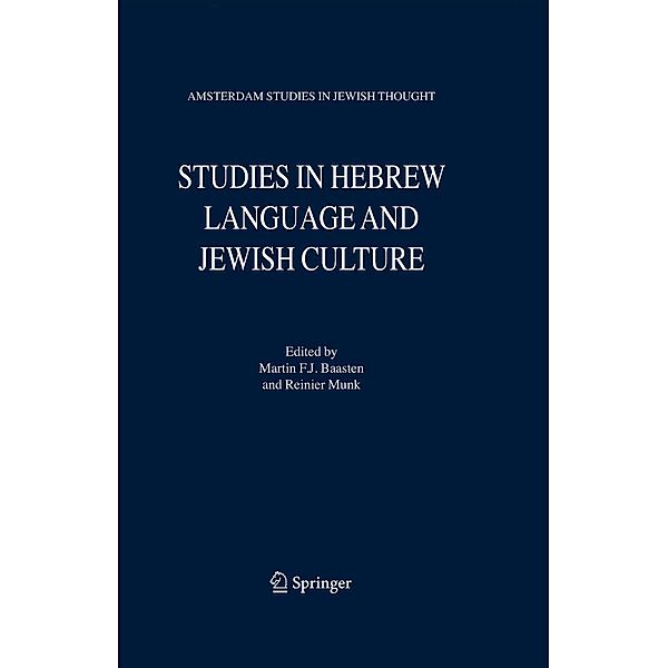 Studies in Hebrew Language and Jewish Culture / Amsterdam Studies in Jewish Philosophy Bd.12