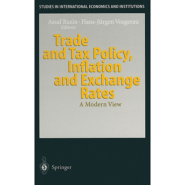 Studies in International Economics and Institutions / Trade and Tax Policy, Inflation and Exchange Rates