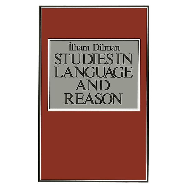 Studies in Language and Reason, Ilham Dilman