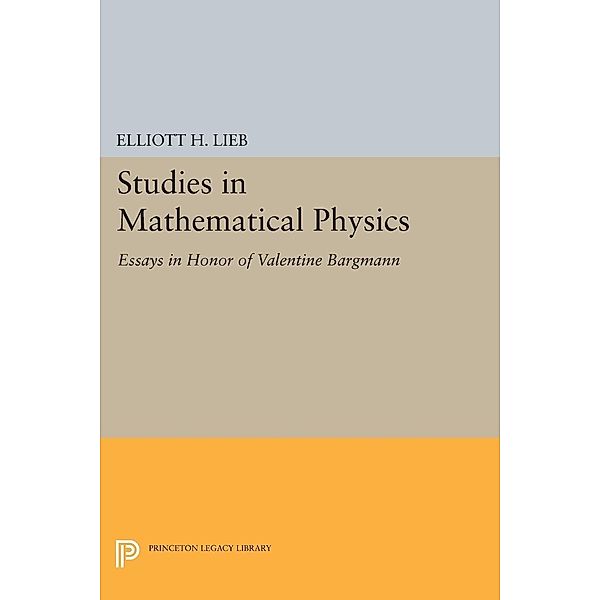 Studies in Mathematical Physics / Princeton Series in Physics